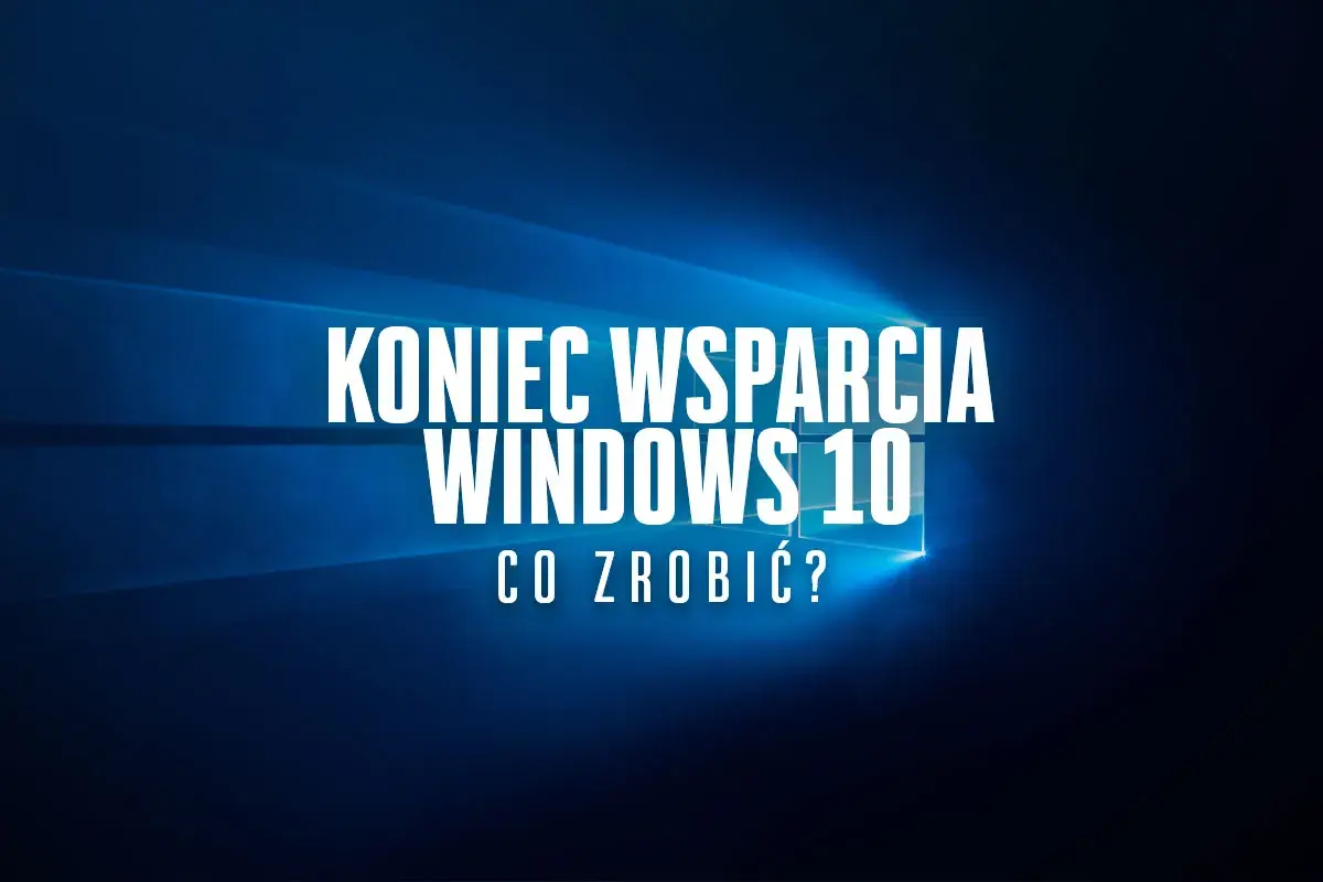 Koniec wsparcia Windows 10 zbliża się wielkimi krokami. Co zrobić, gdy system przestanie być aktualizowany?