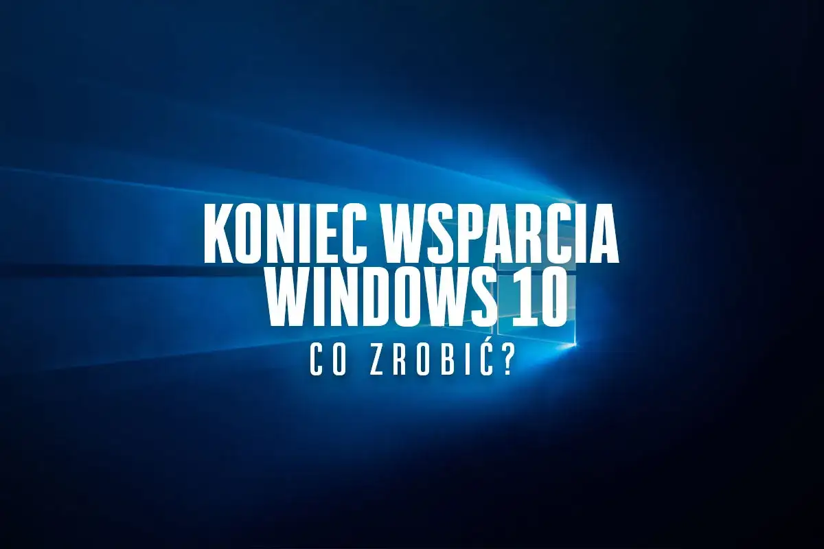 Koniec wsparcia Windows 10 zbliża się wielkimi krokami. Co zrobić, gdy system przestanie być aktualizowany?