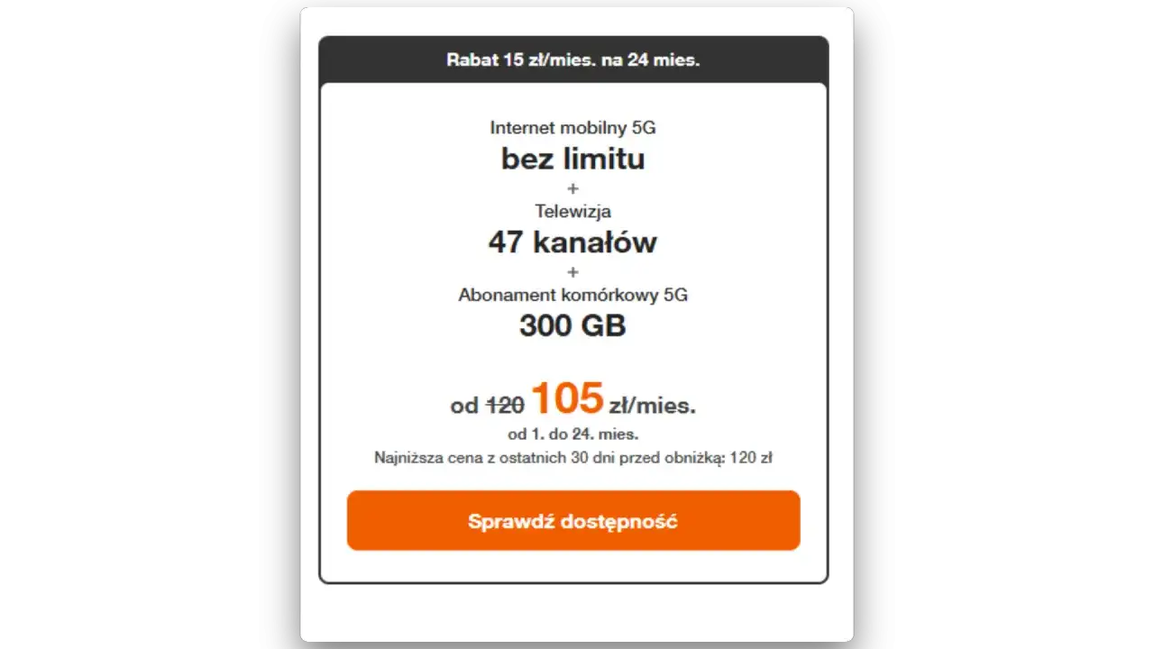 Orange internet mobilny bez limitu 5G, telewizja 47 kanałów i abonament komórkowy 300 GB za 105 zł/mies.